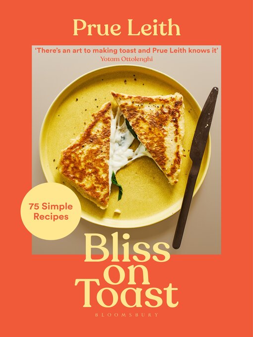 Title details for Bliss on Toast by Prue Leith - Available
